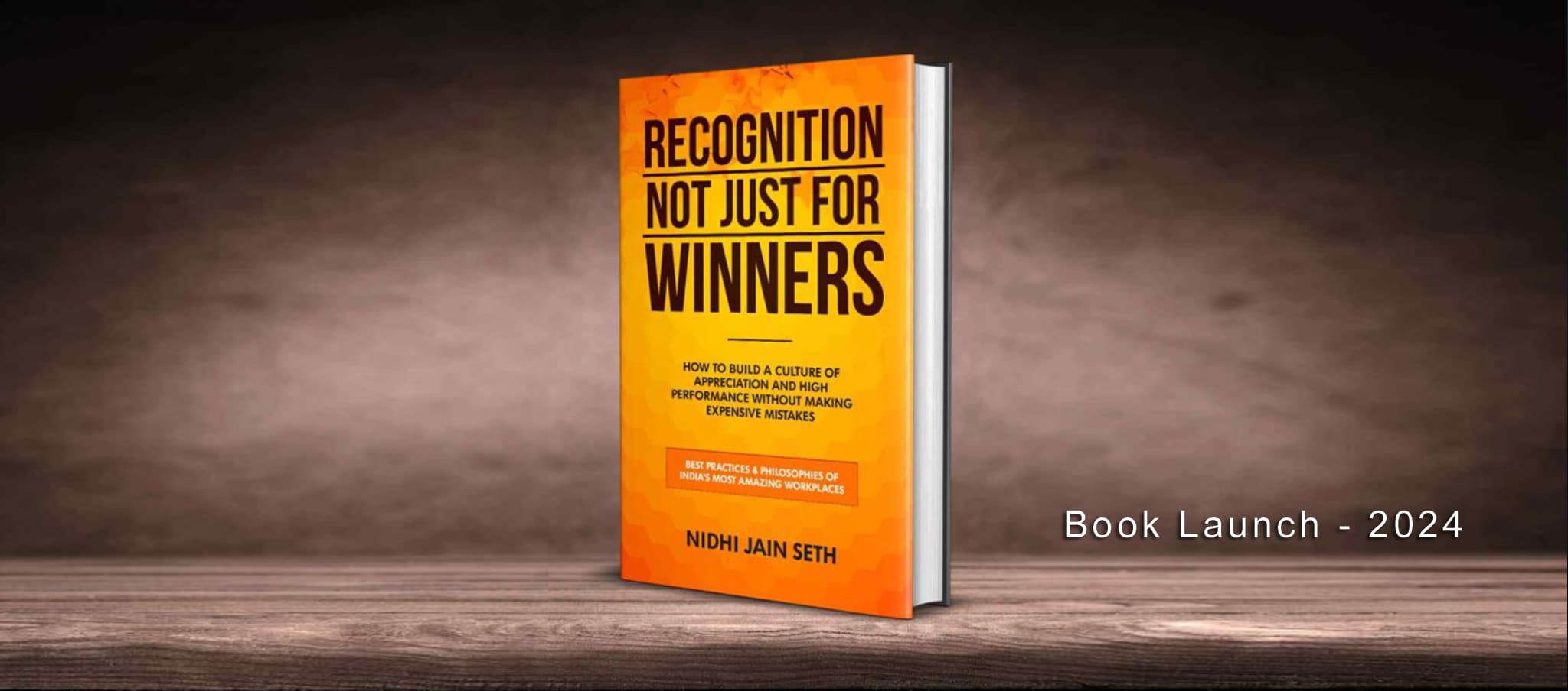 Book on Recognition not just for winners to be launched in 2024.